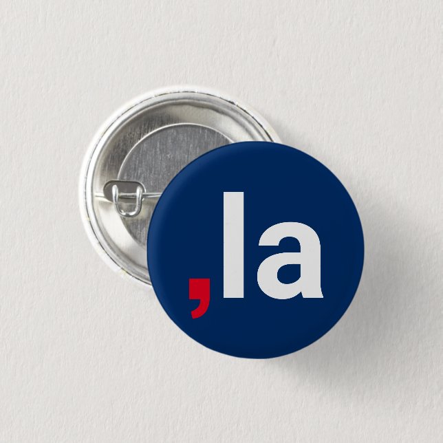Comma La kamala funny pronunciation red white blue 1 Inch Round Button (Front & Back)