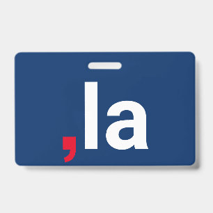 Comma La kamala funny pronunciation red white blue Badge