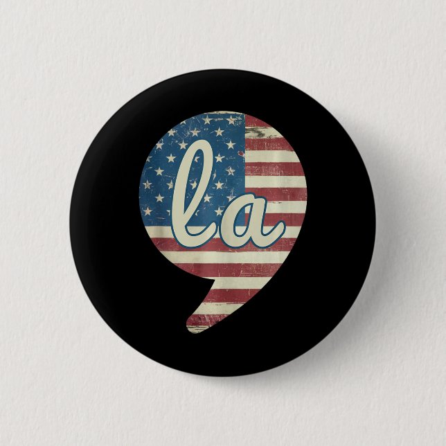 Comma La Kamala Harris American Flag Comma + La  2 Inch Round Button (Front)