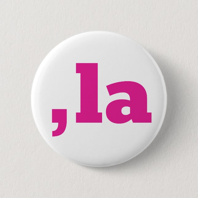 Comma La Kamala Harris - customized text design  2 Inch Round Button (Front)