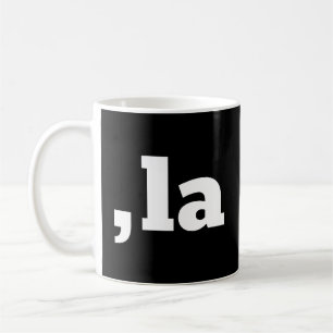 Comma La Kamala Harris - customized text design  Coffee Mug
