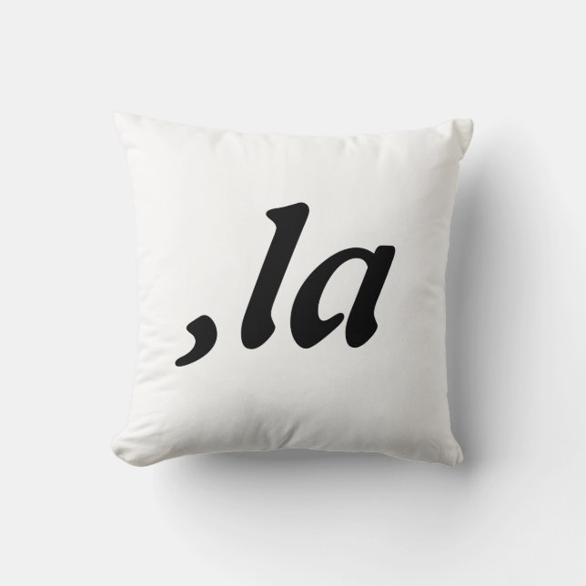 Comma La Kamala Harris - customized text design  Throw Pillow (Front)