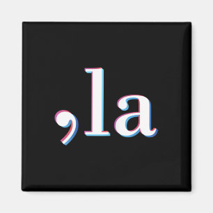 Comma La Kamala Harris Funny 1 Magnet