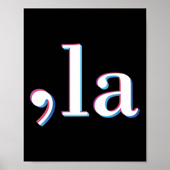 Comma La Kamala Harris Funny 1  Poster (Front)