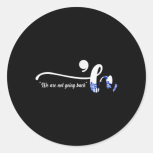 Comma La Kamala Harris Punctuation We Are Not Goin Classic Round Sticker