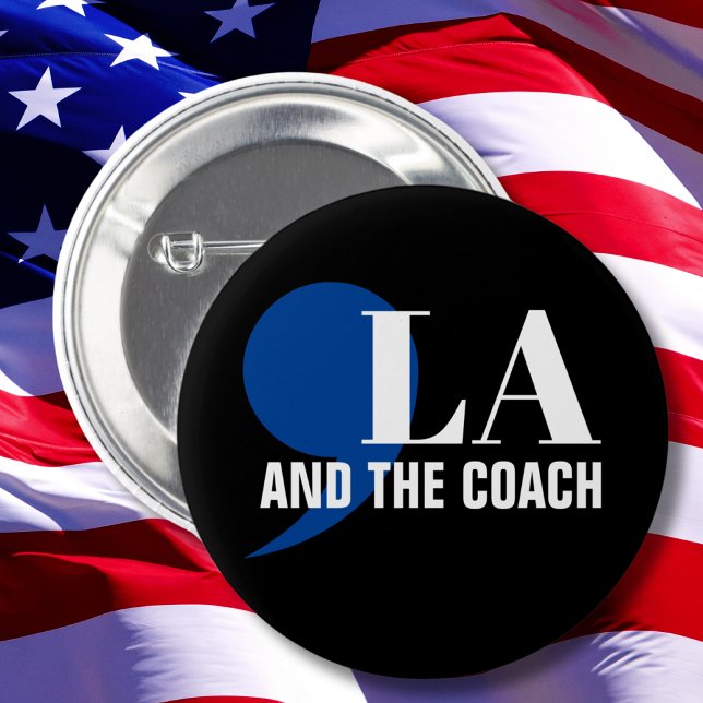 Comma La Kamala Harris Tim Walz Coach 2024 Commala 2 Inch Round Button (Creator Uploaded)