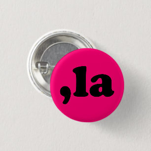 Comma La kamala pronunciation black and hot pink 1 Inch Round Button