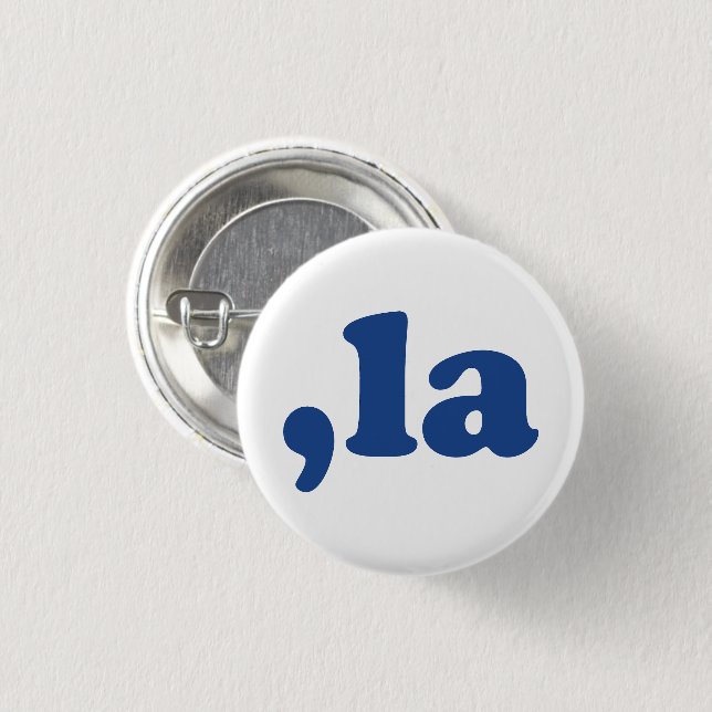 Comma La kamala pronunciation blue and white funny 1 Inch Round Button (Front & Back)