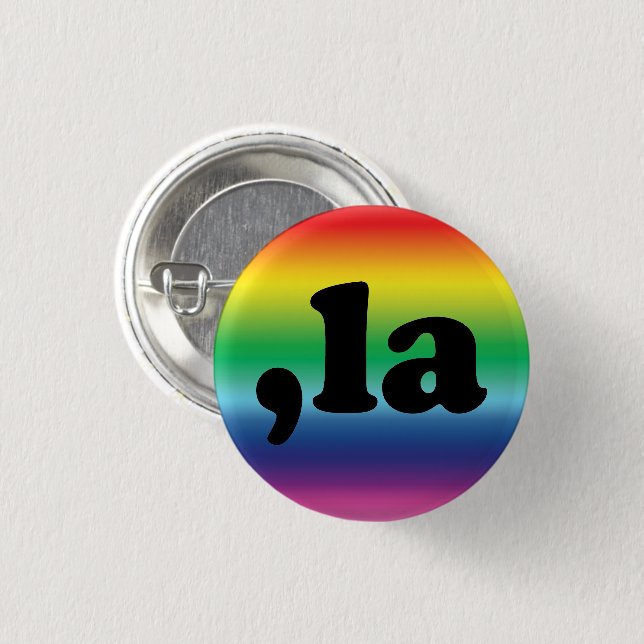 Comma La kamala pronunciation rainbow gradient 1 Inch Round Button (Front & Back)