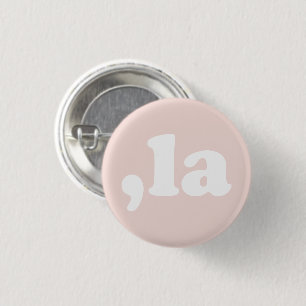 Comma La kamala typography modern blush pink 1 Inch Round Button