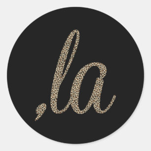 Comma La Leopard Print Funny Classic Round Sticker