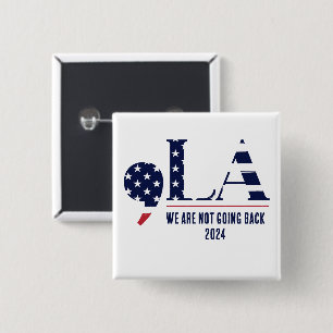 Comma La We Are Not Going Back 2024 2 Inch Square Button