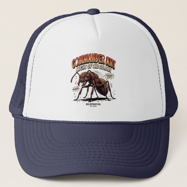 Commander Ant Might of the Colony Graphic Trucker Hat (Front)