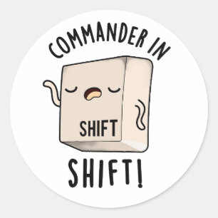 Commander In Shirt Funny Keyboard Pun  Classic Round Sticker