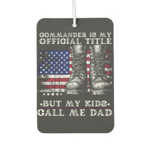 Commander is my official title kids call me dad air freshener