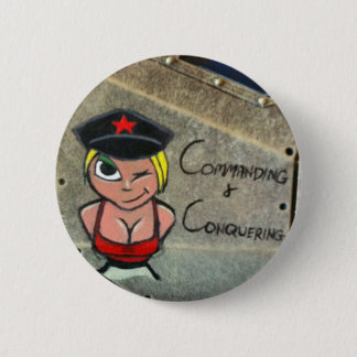 Commanding and Conquering 2 Inch Round Button