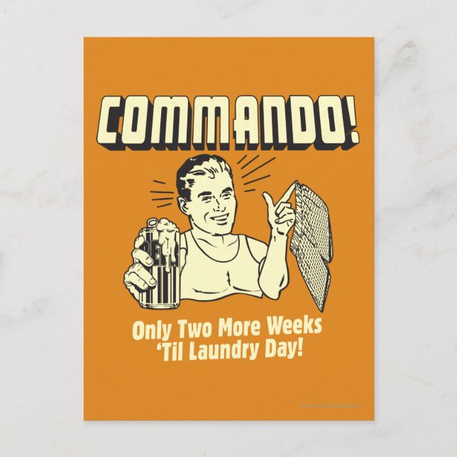 Commando: 2 Weeks Till Laundry Day Postcard (Front)