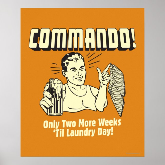 Commando: 2 Weeks Till Laundry Day Poster (Front)