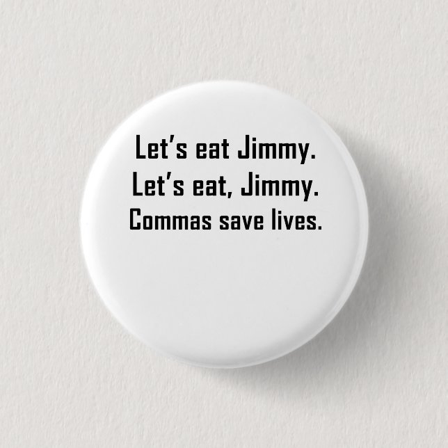 Commas Save Lives 1 Inch Round Button (Front)