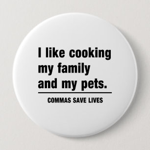 Commas Save Lives 4 Inch Round Button