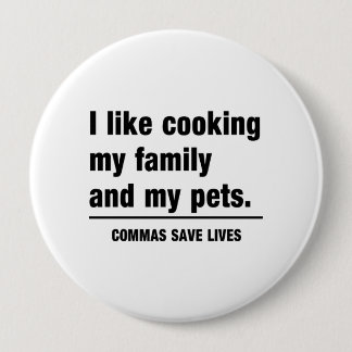Commas Save Lives 4 Inch Round Button