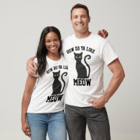 COMMENT EST-CE QUE VOUS AIMEZ MEOW ? T-shirts et s