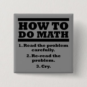 Comment faire des maths Bouton Badge Pin drôle