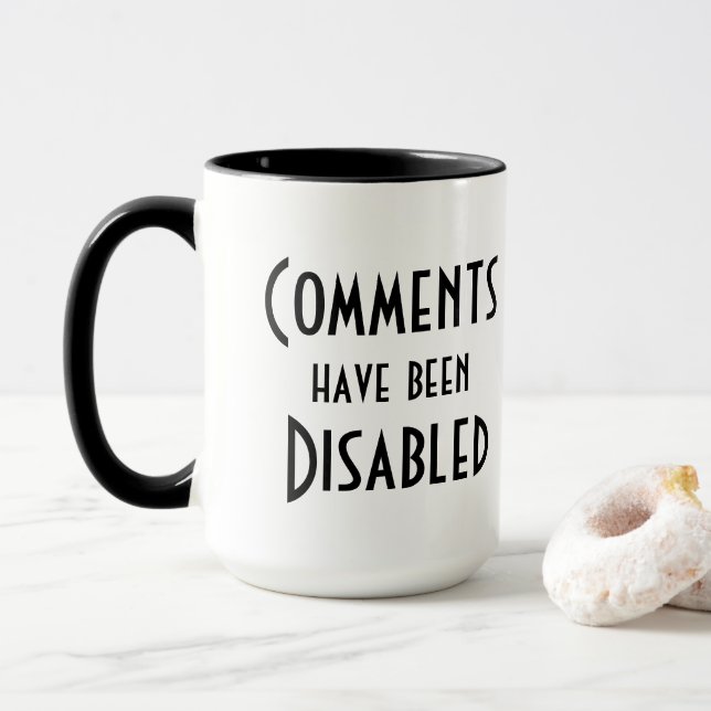 Comments have been Disabled Mug (With Donut)