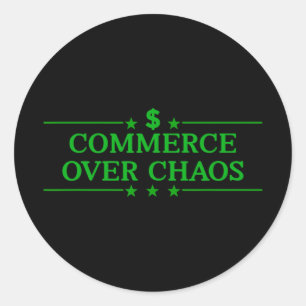 Commerce Over Chaos Trump Make America Wealthy Aga Classic Round Sticker