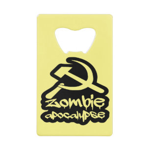 Commie Communist Zombie Apocalypse  # Credit Card Bottle Opener