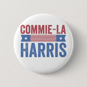 Commie-La Harris 2024 Funny Anti Kamala Harris 2 Inch Round Button
