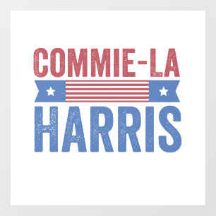 Commie-La Harris 2024 Funny Anti Kamala Harris Window Cling