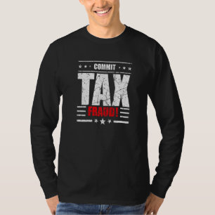 Commit Tax Fraud Premium T-Shirt