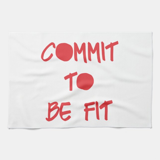Commit to be Fit Motivational Workout Gym Kitchen Towel (Horizontal)