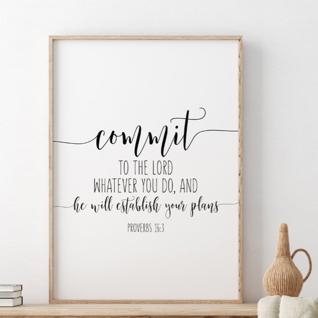 Commit To The Lord Whatever You Do, Proverbs 16:3 Poster (Creator Uploaded)