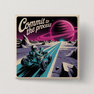 Commit To The Process 2 Inch Square Button
