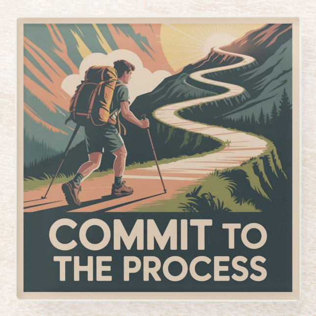 Commit To The Process Glass Coaster (Front)