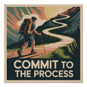 Commit To The Process Poster