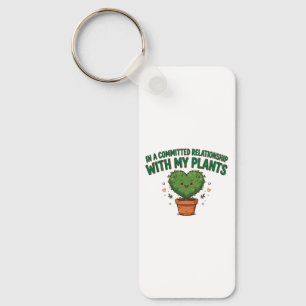 Committed Relationship With My Plants Keychain