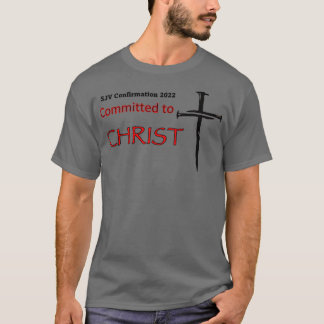 Committed to Christ  SJV Confirmation Retreat Prem T-Shirt