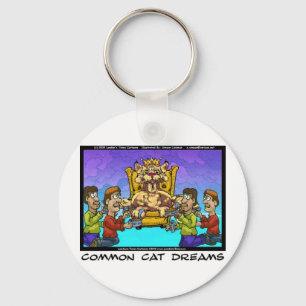 Common Cat Dreams Funny Gifts Tees & Collectibles Keychain