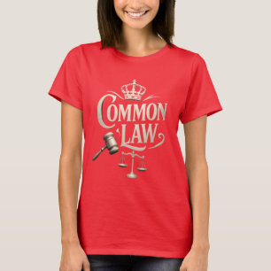 COMMON LAW T-Shirt