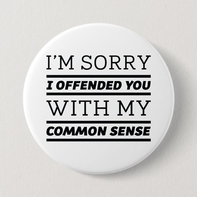 Common Sense 3 Inch Round Button (Front)