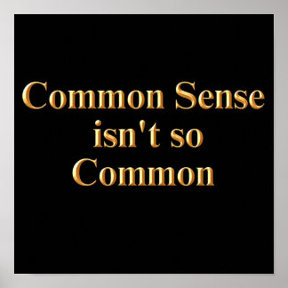 Common Sense is not so Common Poster