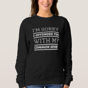 Common Sense Sweatshirt