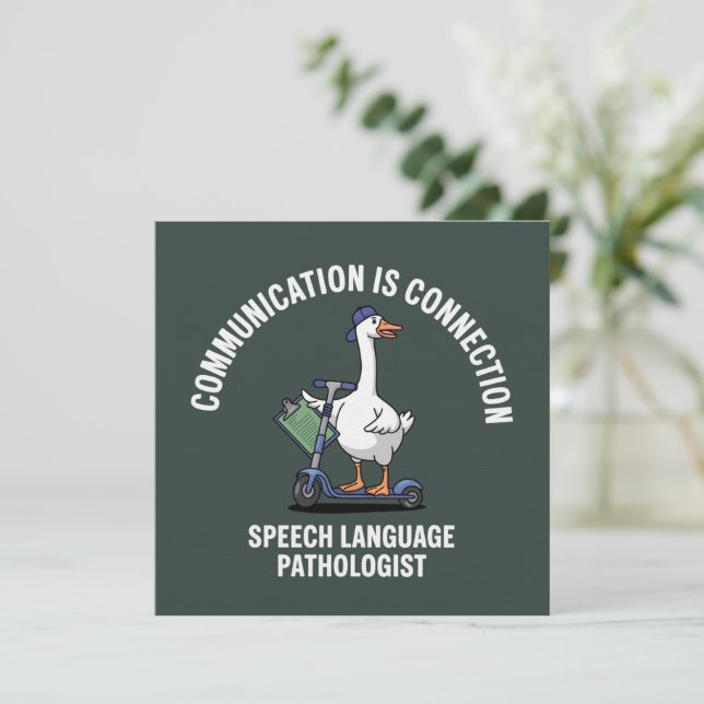 Communication Is Connection Speech Language Goose Invitation (Standing Front)