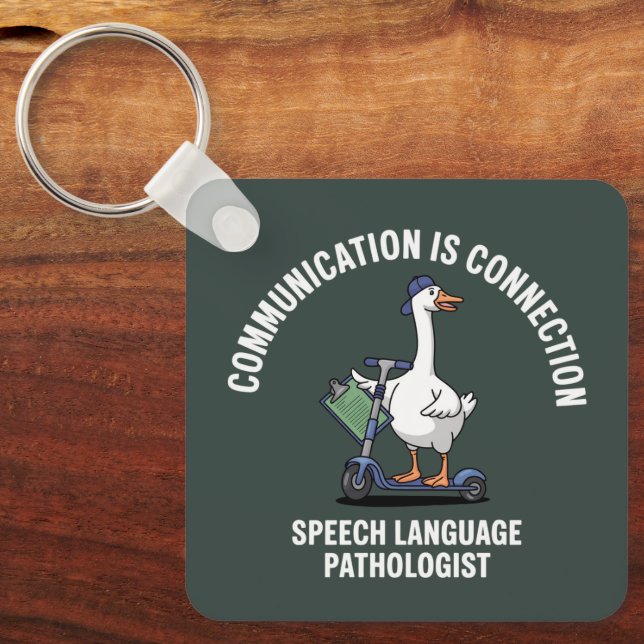 Communication Is Connection Speech Language Goose Keychain (Front)