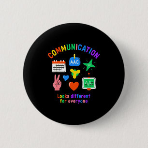 Communication looks different for everyone asd 2 inch round button