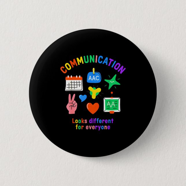 Communication looks different for everyone asd 2 inch round button (Front)