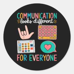 Communication Looks Different For Everyone Autism Classic Round Sticker